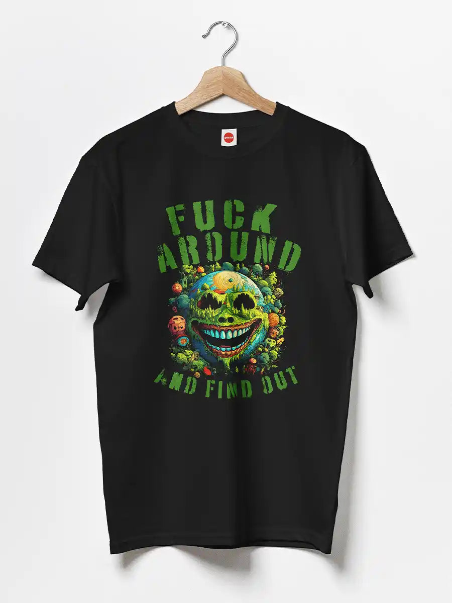 Fuck around and Find out - Men's Black Cotton T-Shirt