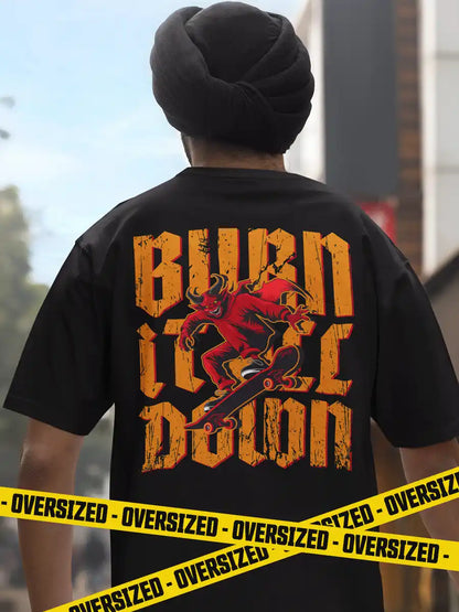 Man wearing Burn it all down - Black Oversized Cotton T-Shirt 