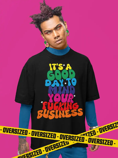 Mind your Fucking Business - Black Oversized T-Shirt