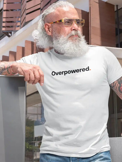 Man wearing Overpowered - Minimalist White Cotton T-Shirt