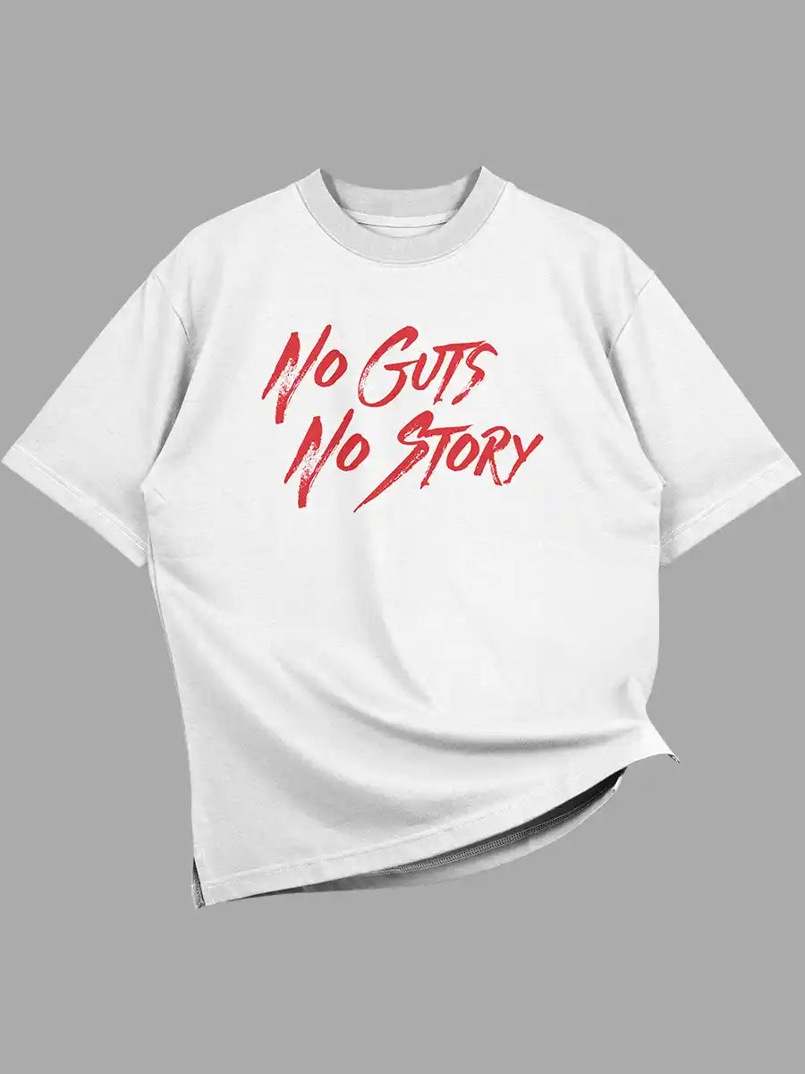  White Oversized Cotton Tshirt with text "No Guts No Story" in Red