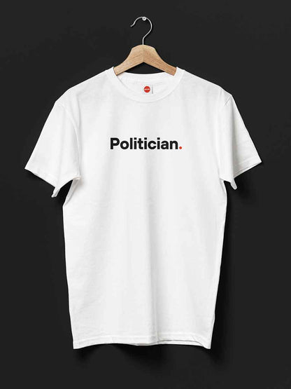 Politician - Minimalist White Cotton T-Shirt