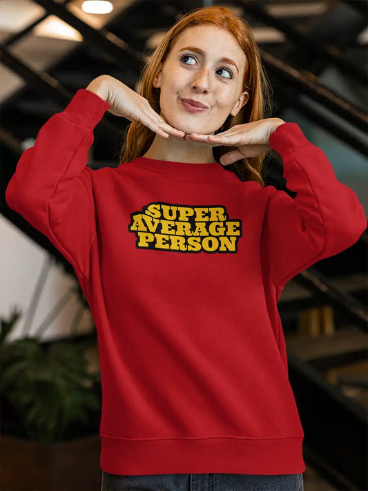 Woman wearing Super Average Person Red Cotton Sweatshirt